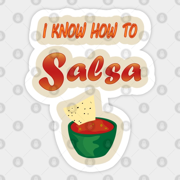 I know how to salsa Sticker by CharlieDF